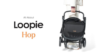 Meet Loopie Hop | Designed for a New Generation Of Parents
